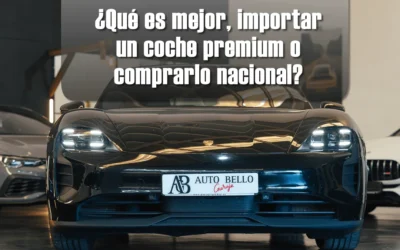 ¿Qué es mejor, importar un coche premium o comprarlo nacional? Comparativa honesta punto por punto