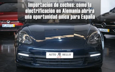 Importación de coches desde Alemania: oportunidades para España